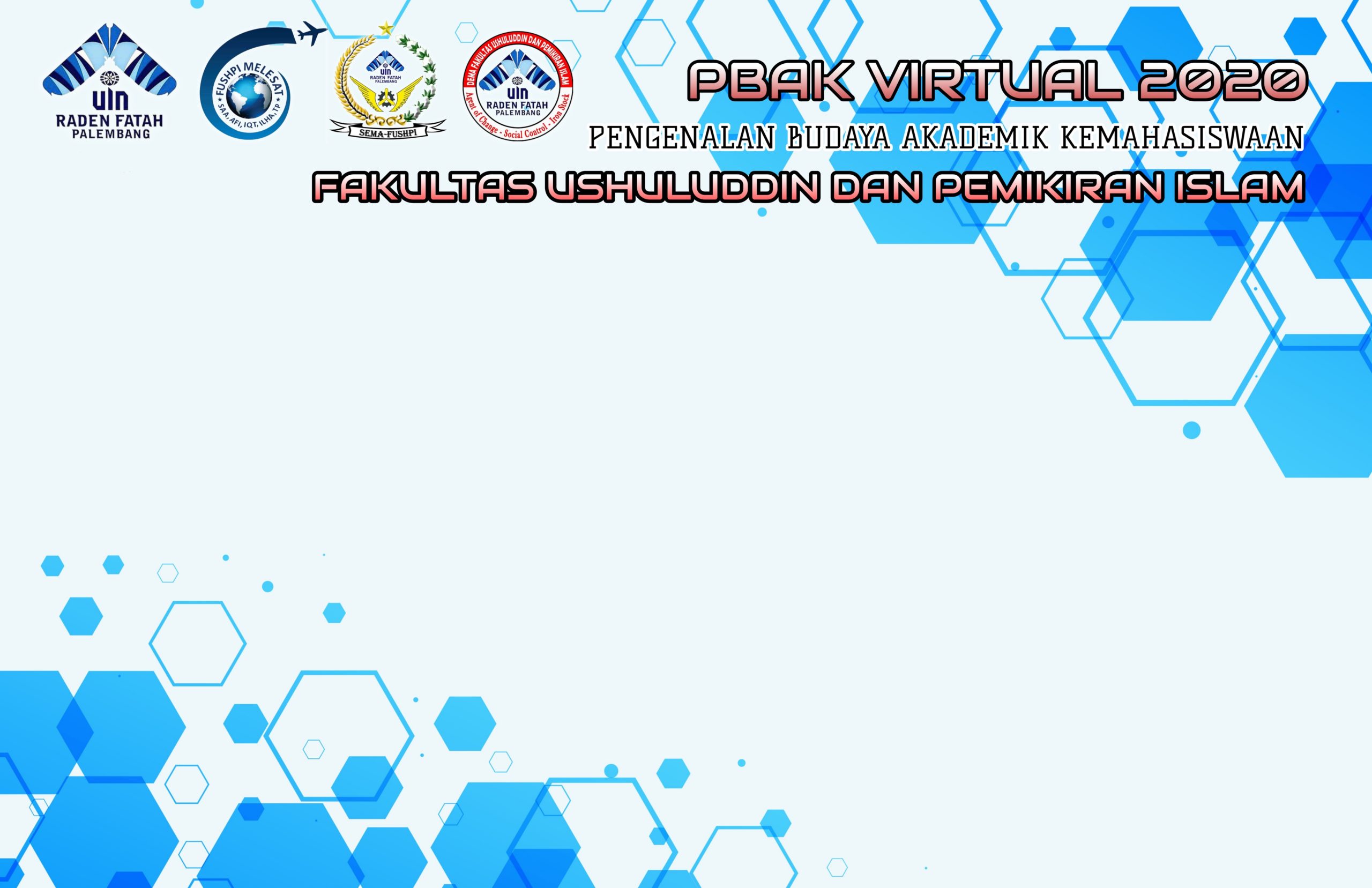 PBAK VIRTUAL 2020 FAKULTAS USHULUDDIN DAN PEMIKIRAN ISLAM ...